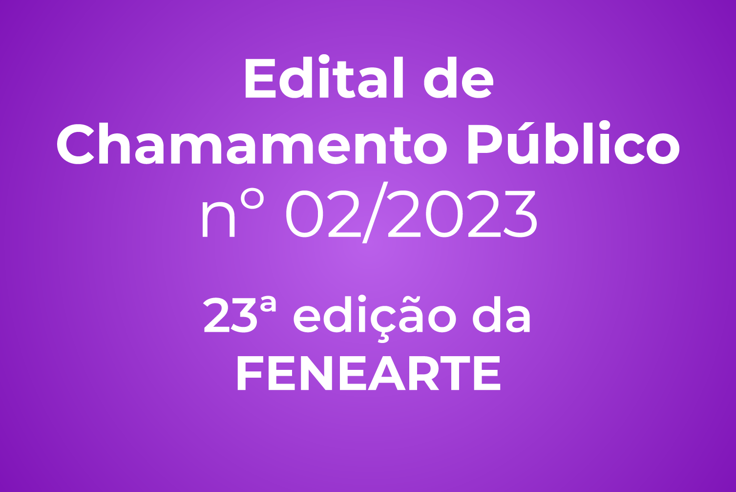 Edital de Chamamento Público Nº 02/2023 